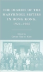 Image for The Diaries of the Maryknoll Sisters in Hong Kong, 1921-1966
