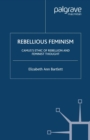 Image for Rebellious feminism: Camus&#39;s ethic of rebellion and feminist thought