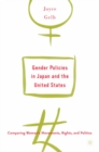 Image for Gender policies in Japan and the United States: comparing women&#39;s movements, rights and politics