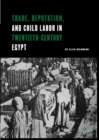 Image for Trade, reputation, and child labor in twentieth-century Egypt