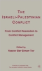 Image for The Israel-Palestinian conflict  : from conflict resolution to conflict management