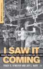 Image for I saw it coming  : worker narratives of plant crossings and job loss