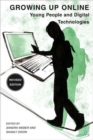 Image for Growing up online  : young people and digital technologies