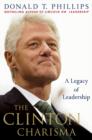 Image for The Clinton charisma  : a legacy of leadership