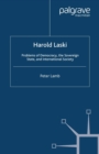Image for Harold Laski: problems of democracy, the sovereign state, and international society