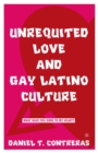 Image for Unrequited love and gay Latino culture: What have you done to my heart?