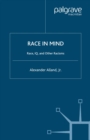 Image for Race in mind: race, IQ, and other racisms