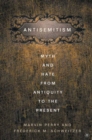 Image for Antisemitism: myth and hate from antiquity to the present