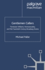 Image for Gentlemen callers: Tennessee Williams, homosexuality, and mid-twentieth-century Broadway drama