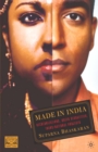 Image for Made In India: Decolonizations, Queer Sexualities, Trans/national Projects