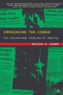 Image for Imagining the Congo: the international relations of identity