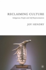 Image for Reclaiming culture: indigenous peoples and self representation