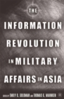 Image for The information revolution in military affairs in Asia
