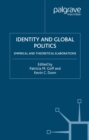 Image for Identity and global politics: empirical and theoretical elaborations