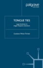 Image for Tongue ties: logo-eroticism in Anglo-Hispanic literature