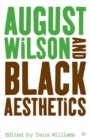 Image for August Wilson and Black aesthetics