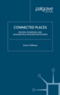 Image for Connected places: region, pilgrimage, and geographical imagination in India