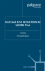 Image for Nuclear risk reduction in South Asia