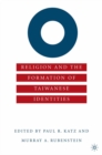 Image for Religion and the formation of Taiwanese identities