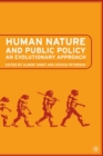 Image for Human nature and public policy: an evolutionary approach