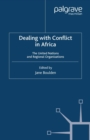 Image for Dealing with conflict in Africa: the United Nations and regional organizations