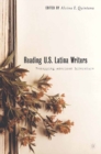 Image for Reading U.S. Latina writers: remapping American literature