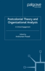 Image for Postcolonial theory and organizational analysis: a critical engagement