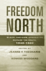 Image for Freedom North: Black freedom struggles outside the South, 1940-1980