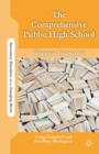 Image for The comprehensive public high school: historical perspectives