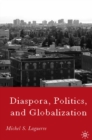 Image for Diaspora, politics, and globalization