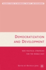 Image for Democratization and development: new political strategies for the Middle East