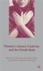 Image for Women&#39;s Literary Creativity and the Female Body