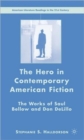 Image for The Hero in Contemporary American Fiction