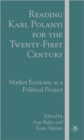 Image for Reading Karl Polanyi for the Twenty-First Century