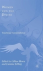 Image for Women and the divine  : touching transcendence