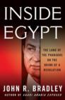 Image for Inside Egypt  : the land of the Pharaohs on the brink of a revolution