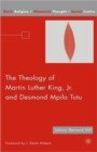 Image for The theology of Martin Luther King Jr. and Desmond Mpilo Tutu