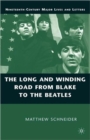 Image for The Long and Winding Road from Blake to the Beatles