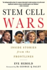 Image for Stem Cell Wars : Inside Stories from the Frontlines
