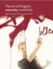 Image for The Art of English: Everyday Creativity
