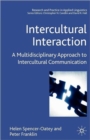 Image for Intercultural interaction  : a multidisciplinary approach to intercultural communication