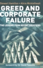 Image for Greed and corporate failure  : the lessons from recent disasters