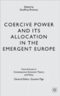 Image for Coercive power and its allocation in the emergent Europe