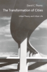 Image for The Transformation of Cities: Urban Theory and Urban Life.