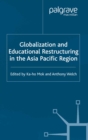Image for Globalization and educational restructuring in Asia and the Pacific Region