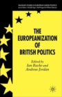 Image for The Europeanization of British Politics
