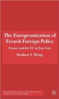 Image for The Europeanization of French Foreign Policy
