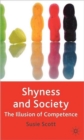 Image for Shyness and society  : the illusion of competence