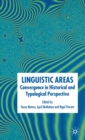 Image for Linguistic areas  : convergence in historical and typological perspective