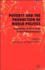 Image for Poverty and the Production of World Politics